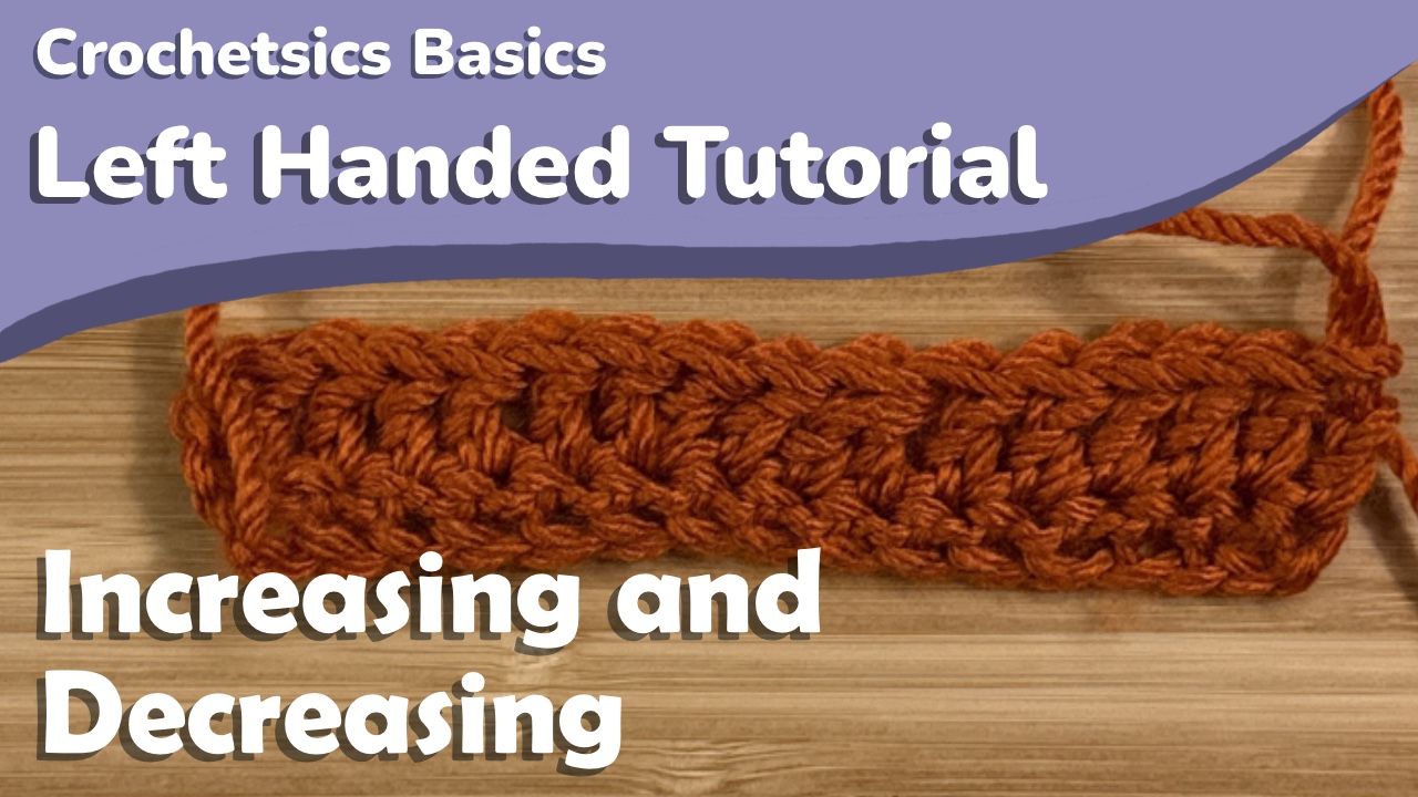 Increasing and Decreasing – Left Handed