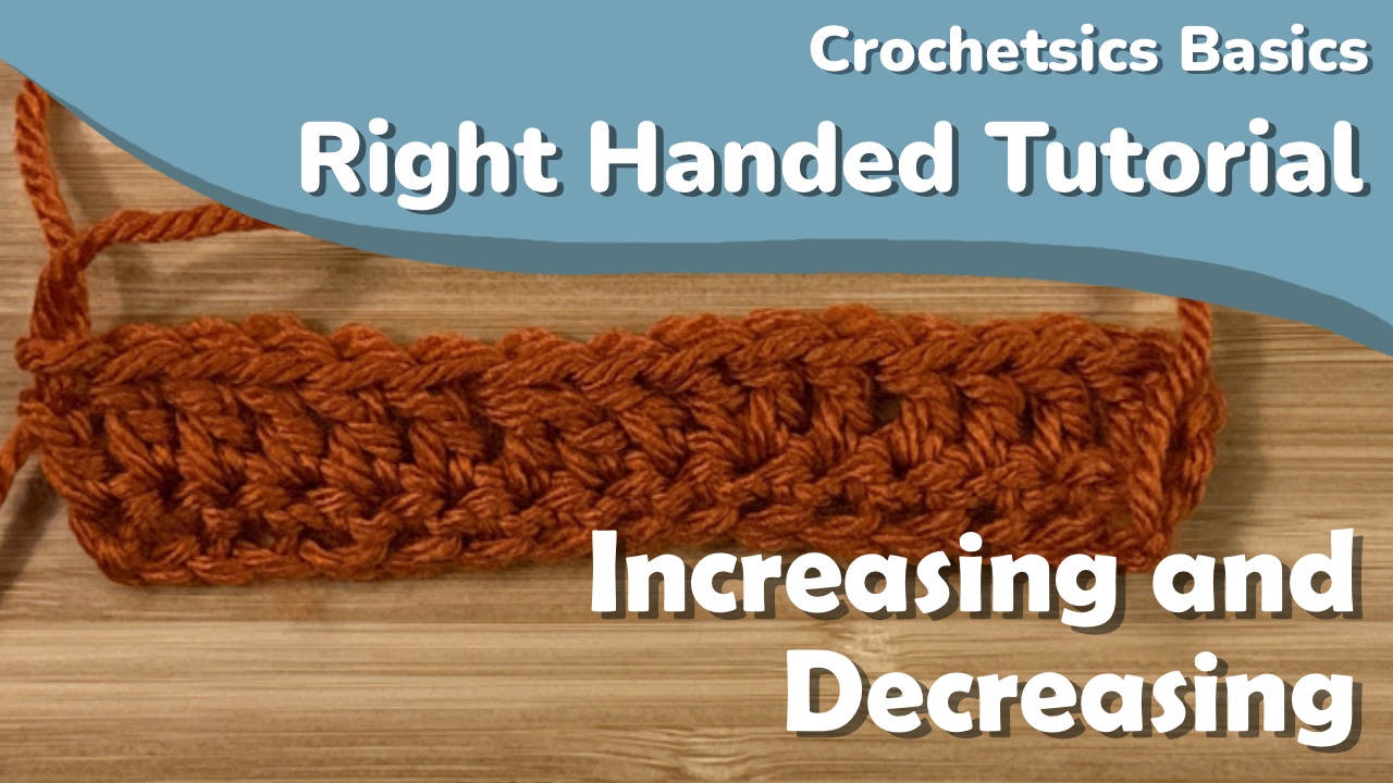 Increasing and Decreasing – Right Handed