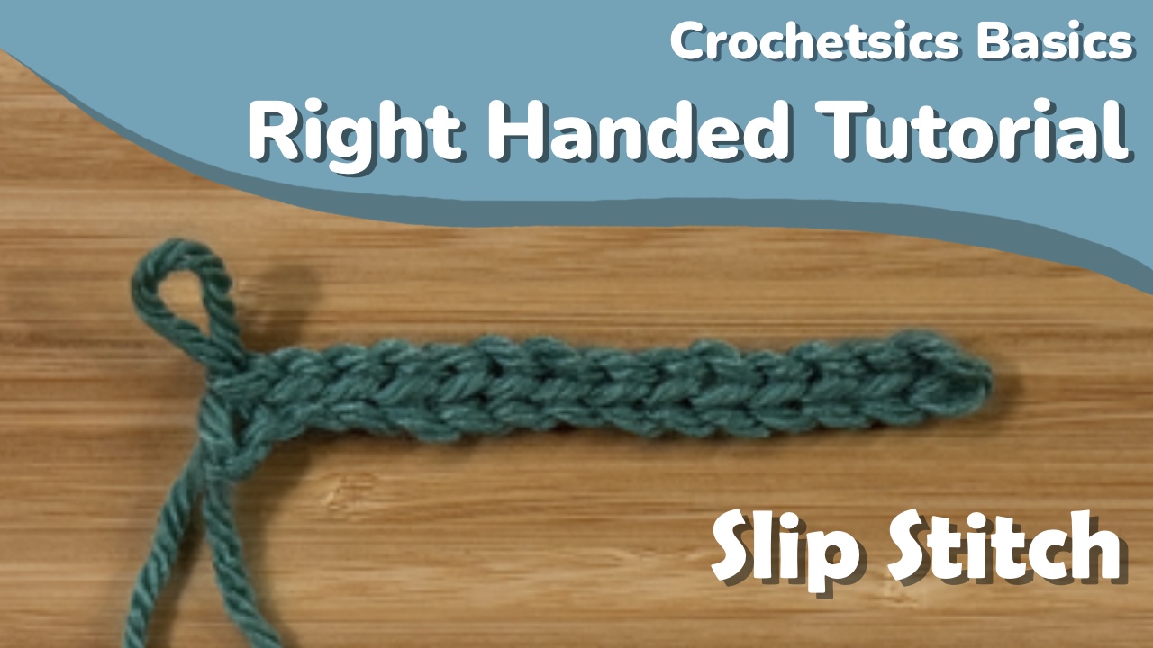 Slip Stitch – Right Handed